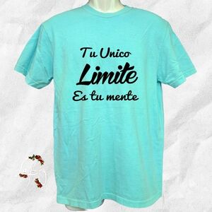 Tu Unico Limite Es Tu Mente Shirt